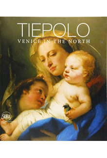 Tiepolo - Venice in the North - Humanitas