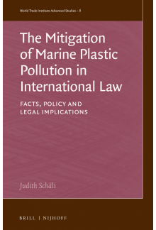 Mitigation of Marine Plastic Pollution in International Law: Facts, Policy and Legal Implications - Humanitas
