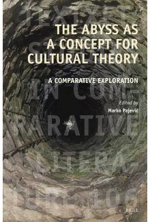 Abyss as a Concept for Cultural Theory: A Comparative Exploration - Humanitas