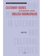Castaway Bodies in the Eighteenth–Century English Robinsonade - Humanitas