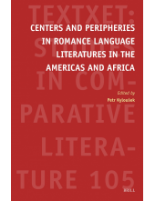 Centers and Peripheries in Romance Language Literatures in the Americas and Africa - Humanitas