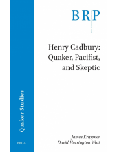 Henry Cadbury: Quaker, Pacifist, and Skeptic - Humanitas