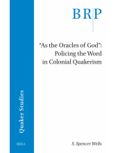 As the Oracles of God: Policing the Word in Colonial Quakerism - Humanitas