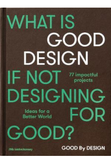 Good by Design : Ideas for a better world - Humanitas