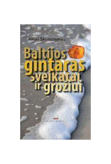 Baltijos gintaras sveikatai irgrožiui - Humanitas