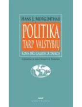 Politika tarp valstybių: kovadėl galios ir taikos - Humanitas