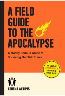 A Field Guide to the Apocalypse - Humanitas