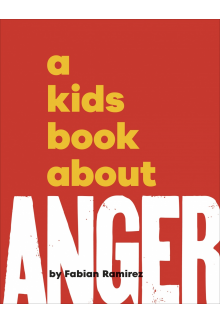 A Kids Book About Anger - Humanitas