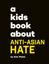 A Kids Book About Anti-Asian Hate - Humanitas