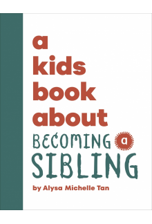 A Kids Book About Becoming a Sibling - Humanitas