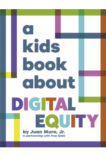 A Kids Book About Digital Equity - Humanitas
