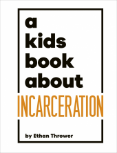 A Kids Book About Incarceration - Humanitas