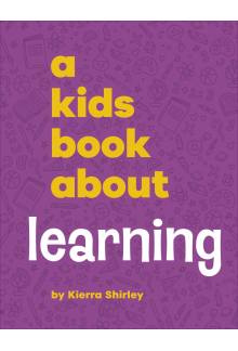 A Kids Book About Learning - Humanitas