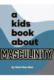 A Kids Book About Masculinity - Humanitas