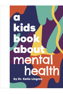 A Kids Book About Mental Health - Humanitas