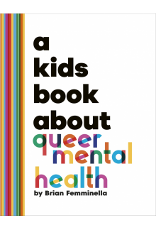 A Kids Book About Queer Mental Health - Humanitas