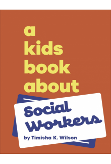 A Kids Book About Social Workers - Humanitas