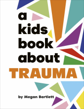 A Kids Book About Trauma - Humanitas