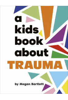 A Kids Book About Trauma - Humanitas