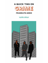 A Quick Ting On: Grime - Humanitas