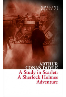 A Study in Scarlet: A SherlockHolmes Adventure - Humanitas