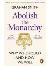 Abolish the Monarchy - Humanitas