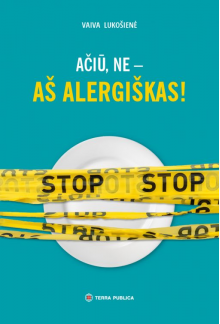 Ačiū, ne – aš alergiškas! - Humanitas