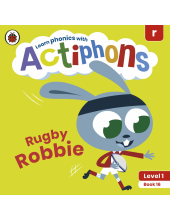 Actiphons Level 1 Book 16 Rugby Robbie - Humanitas