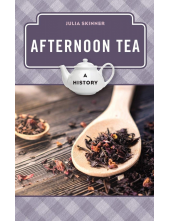 Afternoon Tea : A History - Humanitas