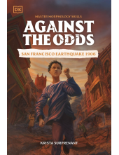 Against the Odds San Francisco Earthquake 1906 - Humanitas