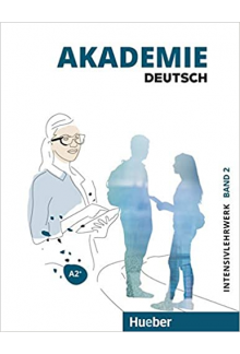 Akademie Deutsch Intensivlehrwerk Band 2 A2+ mit Audios online - Humanitas
