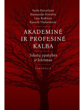 Akademinė ir profesinė kalba.Tekstų ypatybės ir kūrimas - Humanitas