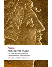 Alexander the Great: the Anabasis and the Indica - Humanitas