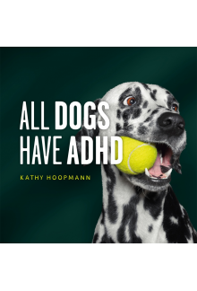 All Dogs Have ADHD - Humanitas