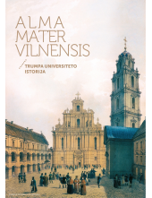 Alma Mater Vilnensis. Trumpauniversiteto istorija - Humanitas