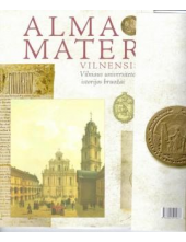 Alma Mater Vilnensis: Vilniausuniversiteto istorijos bruožai - Humanitas