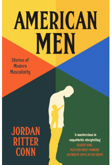 American Men: Stories of Modern Masculinity - Humanitas