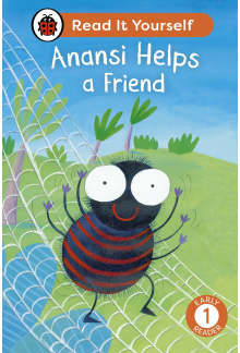 Anansi Helps a Friend: Read It Yourself - Level 1 Early Reader - Humanitas
