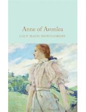 Anne of Avonlea (Macmillan Collector's Library) - Humanitas