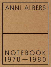 Anni Albers : Notebook1970-1980 - Humanitas