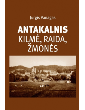 Antakalnis : kilmė, raida, žmonės - Humanitas