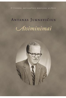 Antanas Juknevičius. Atsiminimai - Humanitas