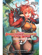 Apparently, Disillusioned Adventurers Will Save the World, Vol. 2 (manga) - Humanitas