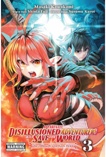 Apparently, Disillusioned Adventurers Will Save the World, Vol. 3 (manga) - Humanitas