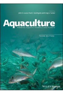 Aquaculture. Farming Aquatic Animals and Plants. 3rd edition - Humanitas