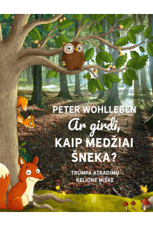 Ar girdi, kaip medžiai šneka? - Humanitas