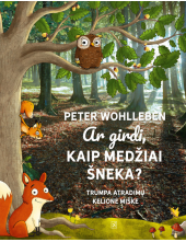 Ar girdi, kaip medžiai šneka? - Humanitas