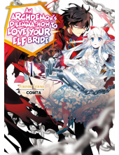 Archdemon's Dilemma: How to Love Your Elf Bride: Volume 1 (Light Novel) - Humanitas