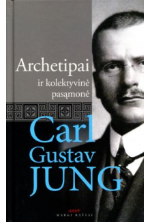 Archetipai ir kolektyvinė pasąmonė - Humanitas