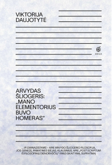 Arvydas Šliogeris: „Mano elementorius buvo Homeras“ - Humanitas